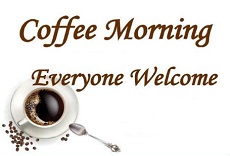 Coffee morning everyone welcome